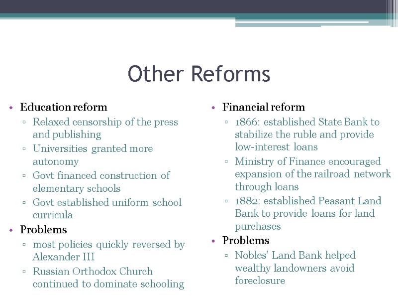 Other Reforms Education reform Relaxed censorship of the press and publishing Universities granted more